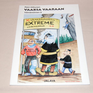 Petri Hiltunen Väinämöinen 6 Vaaksa vaaraan